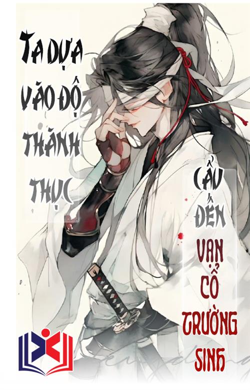Ta Dựa Vào Độ Thuần Thục Cẩu Đến Vạn Cổ Trường Sinh