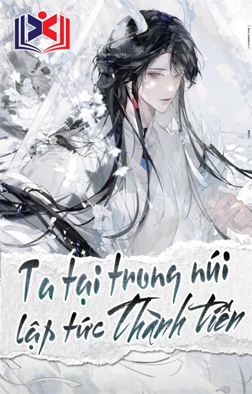 Ta Tại Trong Núi Lập Tức Thành Tiên