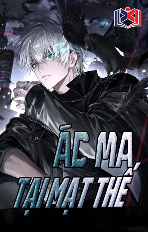 Đọc Truyện Tiểu Thuyết Ác Ma Tại Mạt Thế tại doctruyen5s.com