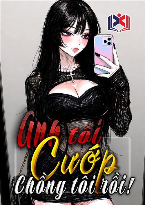 Đọc Truyện Tiểu Thuyết Anh Tôi Cướp Chồng Tôi Rồi tại doctruyen5s.com