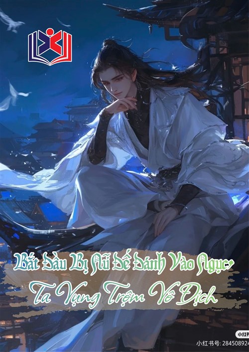 Đọc Truyện Tiểu Thuyết Bắt Đầu Bị Nữ Đế Đánh Vào Ngục, Ta Vụng Trộm Vô Địch tại doctruyen5s.com