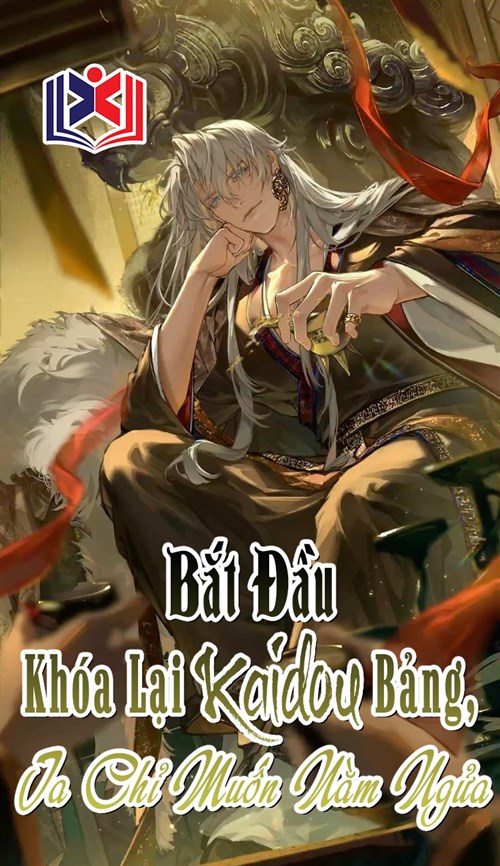 Đọc Truyện Tiểu Thuyết Bắt Đầu, Khóa Lại Kaidou Bảng, Ta Chỉ Muốn Nằm Ngửa tại doctruyen5s.com