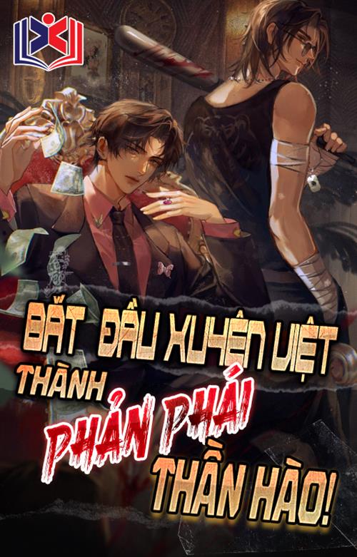 Đọc Truyện Tiểu Thuyết Bắt Đầu Xuyên Việt Thành Phản Phái Thần Hào tại doctruyen5s.com