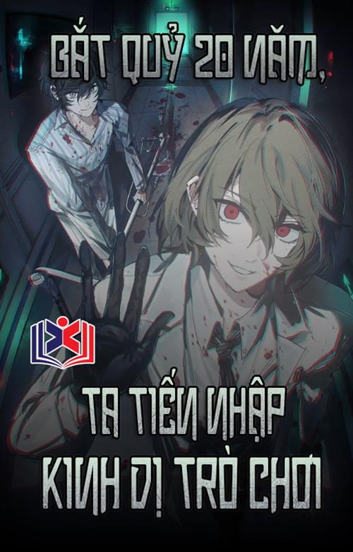 Đọc Truyện Tiểu Thuyết Bắt Quỷ 20 Năm, Ta Tiến Nhập Kinh Dị Trò Chơi tại doctruyen5s.com
