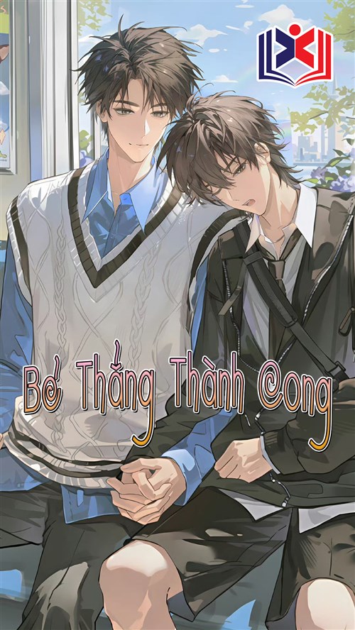 Đọc Truyện Tiểu Thuyết Bẻ Thẳng Thành Cong tại doctruyen5s.com