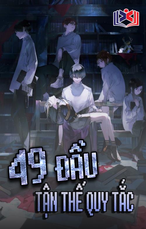 Đọc Truyện Tiểu Thuyết Bốn Mươi Chín Đầu Tận Thế Nguyên Tắc tại doctruyen5s.com