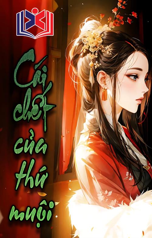 Đọc Truyện Tiểu Thuyết Cái Chết Của Thứ Muội tại doctruyen5s.com