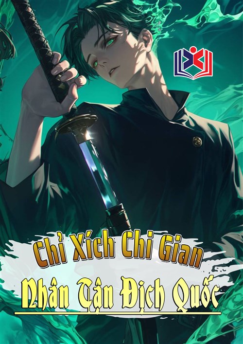 Đọc Truyện Tiểu Thuyết Chỉ Xích Chi Gian Nhân Tận Địch Quốc tại doctruyen5s.com