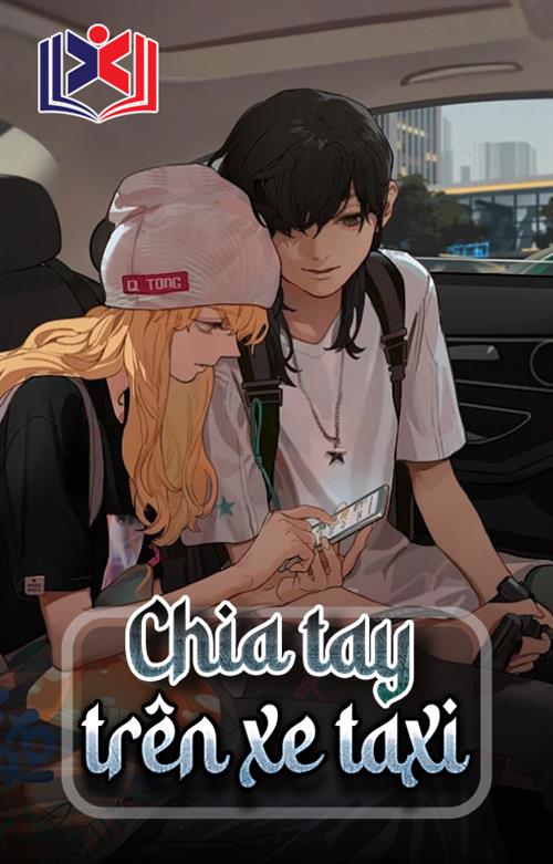 Đọc Truyện Tiểu Thuyết Chia Tay Trên Xe Taxi tại doctruyen5s.com
