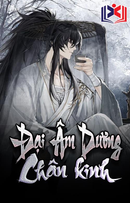 Đọc Truyện Tiểu Thuyết Đại Âm Dương Chân Kinh tại doctruyen5s.com