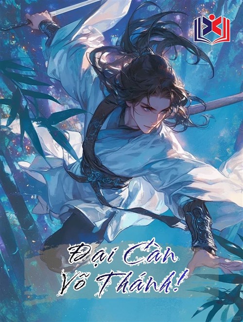 Đọc Truyện Tiểu Thuyết Đại Càn Võ Thánh! tại doctruyen5s.com