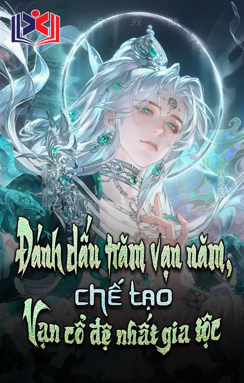 Đọc Truyện Tiểu Thuyết Đánh Dấu Trăm Vạn Năm, Chế Tạo Vạn Cổ Đệ Nhất Gia Tộc tại doctruyen5s.com