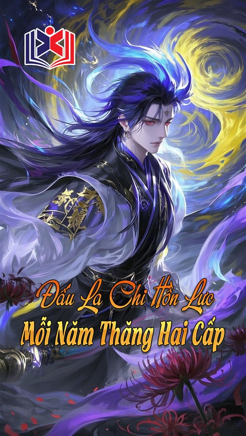 Đọc Truyện Tiểu Thuyết Đấu La Chi Hồn Lực Mỗi Năm Thăng Hai Cấp tại doctruyen5s.com