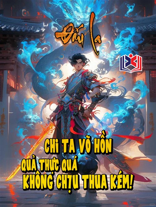 Đọc Truyện Tiểu Thuyết Đấu La Chi Ta Võ Hồn Quả Thực Quá Không Chịu Thua Kém! tại doctruyen5s.com