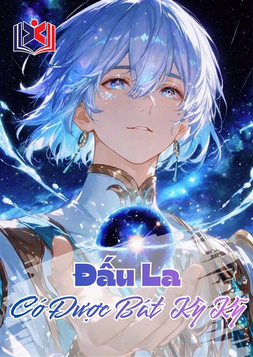 Đọc Truyện Tiểu Thuyết Đấu La: Có Được Bát Kỳ Kỹ tại doctruyen5s.com