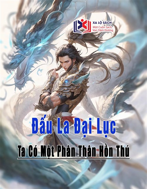Đọc Truyện Tiểu Thuyết Đấu La Đại Lục Ta Có Một Phân Thân Hồn Thú tại doctruyen5s.com Đọc Truyện Tiểu Thuyết Đấu La Đại Lục Ta Có Một Phân Thân Hồn Thú tại doctruyen5s.com