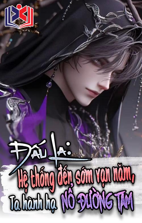 Đọc Truyện Tiểu Thuyết Đấu La: Hệ Thống Đến Sớm Vạn Năm, Ta Hành Hạ Nổ Đường Tam tại doctruyen5s.com