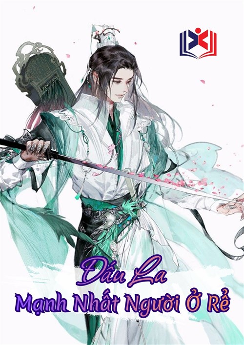 Đọc Truyện Tiểu Thuyết Đấu La: Mạnh Nhất Người Ở Rể tại doctruyen5s.com