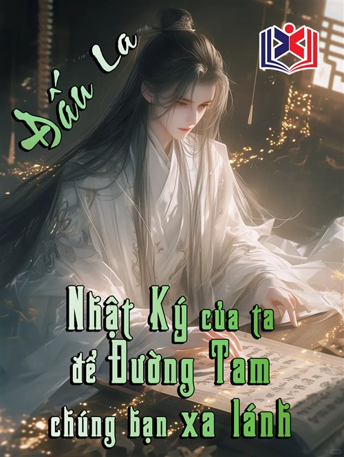 Đọc Truyện Tiểu Thuyết Đấu La: Nhật Ký Của Ta Để Đường Tam Chúng Bạn Xa Lánh tại doctruyen5s.com