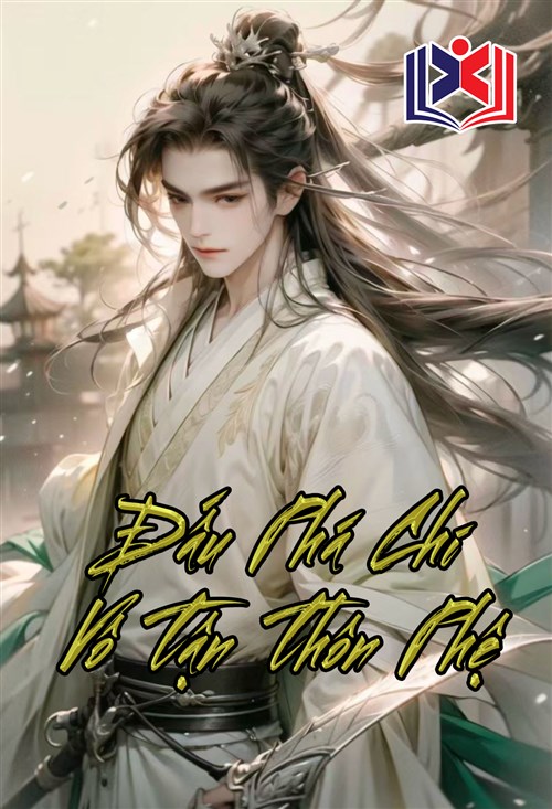 Đọc Truyện Tiểu Thuyết Đấu Phá Chi Vô Tận Thôn Phệ tại doctruyen5s.com