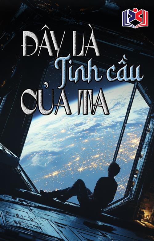 Đọc Truyện Tiểu Thuyết Đây Là Tinh Cầu Của Ta tại doctruyen5s.com