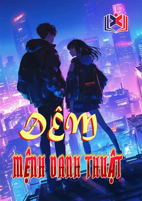 Đọc Truyện Tiểu Thuyết Đêm Mệnh Danh Thuật tại doctruyen5s.com