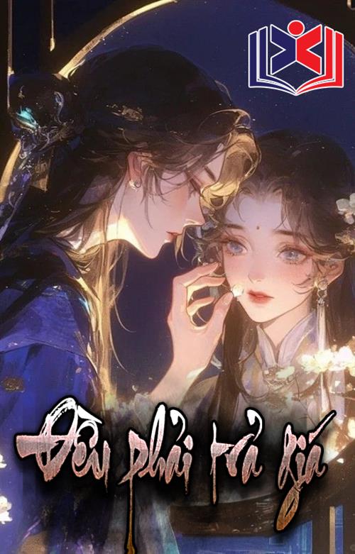 Đọc Truyện Tiểu Thuyết Đều Phải Trả Giá tại doctruyen5s.com