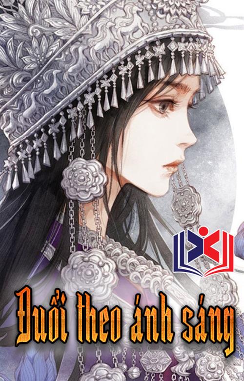 Đọc Truyện Tiểu Thuyết Đuổi Theo Ánh Sáng tại doctruyen5s.com