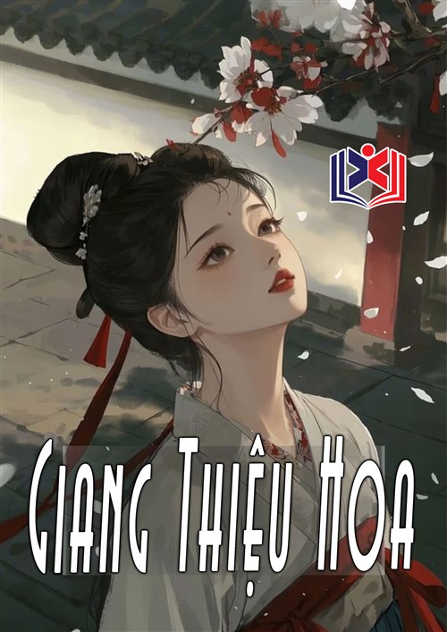 Đọc Truyện Tiểu Thuyết Giang Thiệu Hoa tại doctruyen5s.com