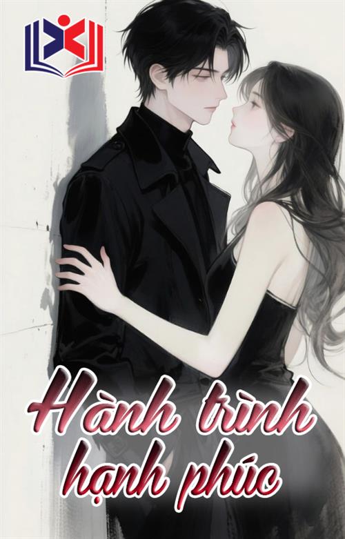 Đọc Truyện Tiểu Thuyết Hành Trình Hạnh Phúc tại doctruyen5s.com