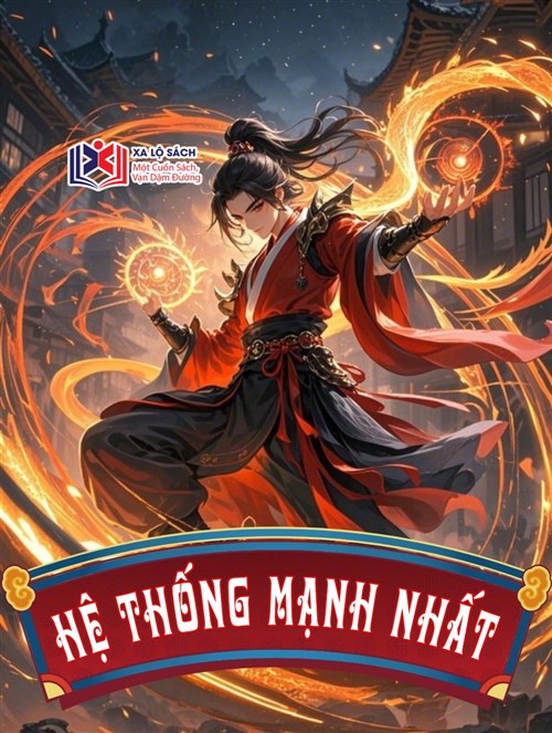 Đọc Truyện Tiểu Thuyết Hệ Thống Mạnh Nhất tại doctruyen5s.com Đọc Truyện Tiểu Thuyết Hệ Thống Mạnh Nhất tại doctruyen5s.com