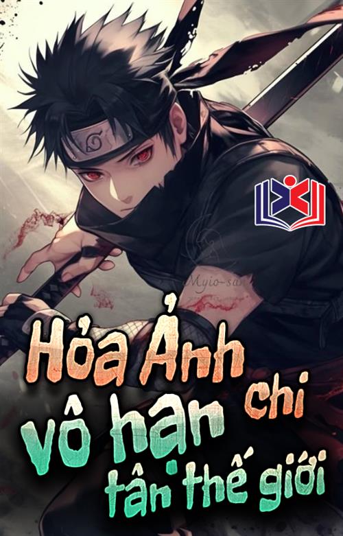 Đọc Truyện Tiểu Thuyết Hỏa Ảnh Chi Vô Hạn Tân Thế Giới tại doctruyen5s.com