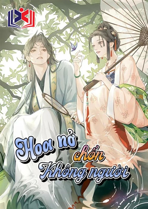 Đọc Truyện Tiểu Thuyết Hoa Nở Chốn Không Người tại doctruyen5s.com