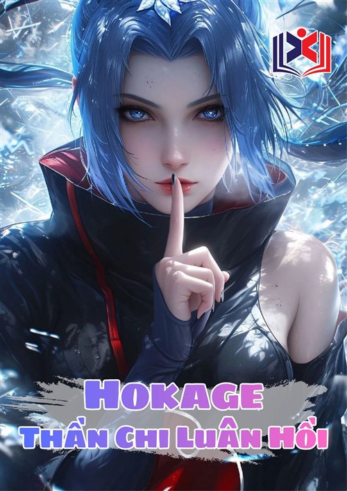 Đọc Truyện Tiểu Thuyết Hokage Thần Chi Luân Hồi tại doctruyen5s.com