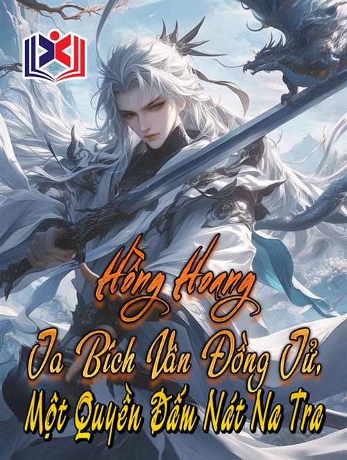 Đọc Truyện Tiểu Thuyết Hồng Hoang: Ta Bích Vân Đồng Tử, Một Quyền Đấm Nát Na Tra tại doctruyen5s.com