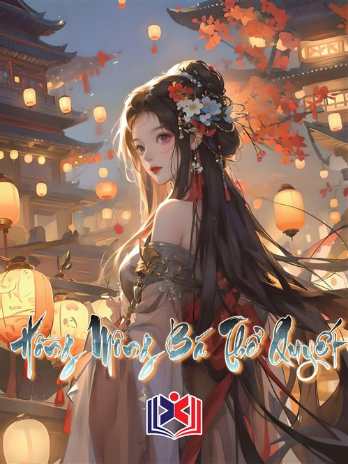 Đọc Truyện Tiểu Thuyết Hồng Mông Bá Thể Quyết tại doctruyen5s.com