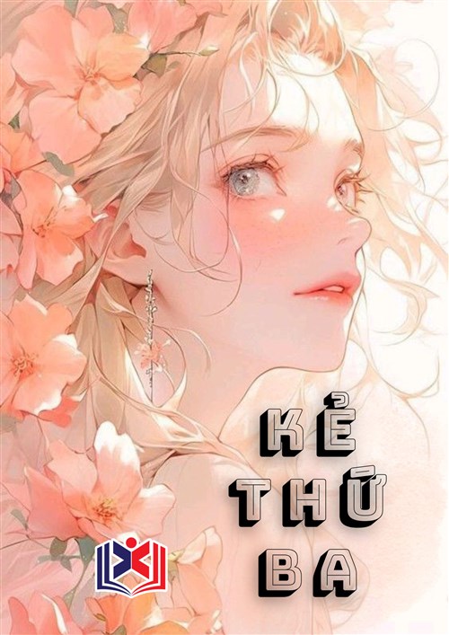 Đọc Truyện Tiểu Thuyết Kẻ Thứ Ba tại doctruyen5s.com