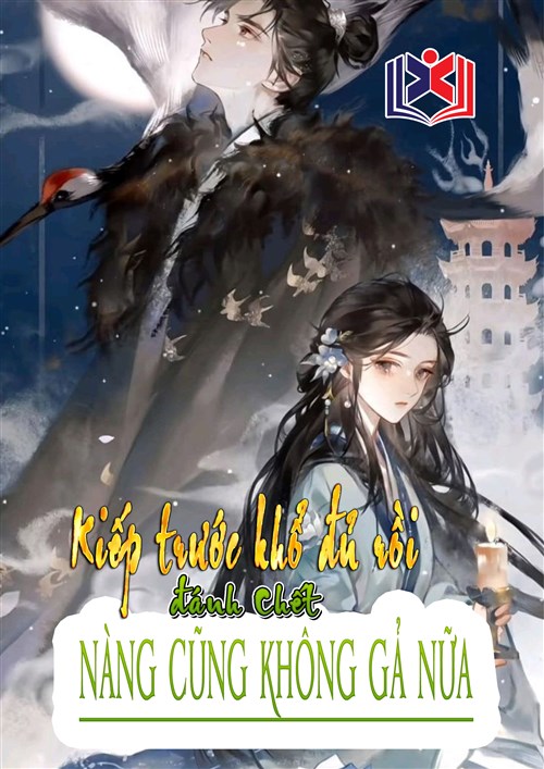 Đọc Truyện Tiểu Thuyết Kiếp Trước Khổ Đủ Rồi, Đánh Chết Nàng Cũng Không Gả Nữa tại doctruyen5s.com Đọc Truyện Tiểu Thuyết Kiếp Trước Khổ Đủ Rồi, Đánh Chết Nàng Cũng Không Gả Nữa tại doctruyen5s.com