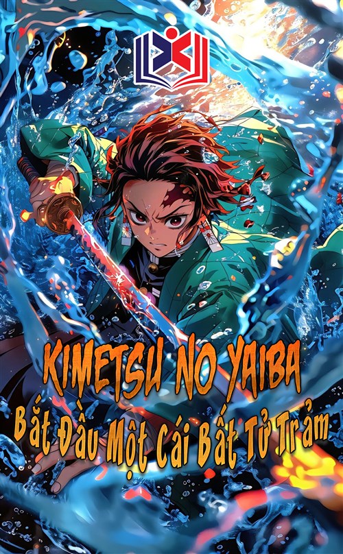 Đọc Truyện Tiểu Thuyết Kimetsu No Yaiba: Bắt Đầu Một Cái Bất Tử Trảm tại doctruyen5s.com
