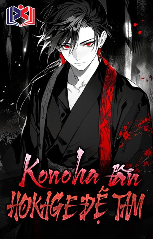 Đọc Truyện Tiểu Thuyết Konoha Tân Hokage Đệ Tam tại doctruyen5s.com