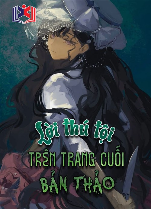 Đọc Truyện Tiểu Thuyết Lời Thú Tội Trên Trang Cuối Bản Thảo tại doctruyen5s.com