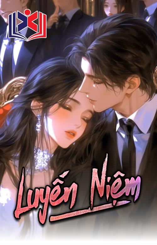 Đọc Truyện Tiểu Thuyết Luyến Niệm tại doctruyen5s.com