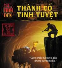 Đọc Truyện Tiểu Thuyết Ma thổi đèn - Tập 1: Thành Cổ Tinh Tuyệt tại doctruyen5s.com