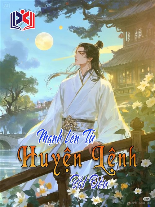 Đọc Truyện Tiểu Thuyết Mạnh Lên Từ Huyện Lệnh Bắt Đầu tại doctruyen5s.com