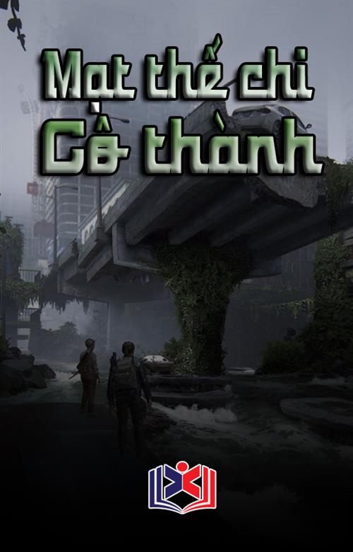 Đọc Truyện Tiểu Thuyết Mạt Thế Chi Cô Thành tại doctruyen5s.com