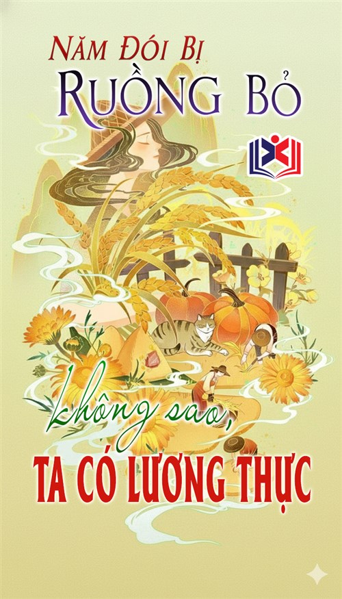 Đọc Truyện Tiểu Thuyết Năm Đói Bị Ruồng Bỏ, Không Sao Ta Có Lương Thực tại doctruyen5s.com