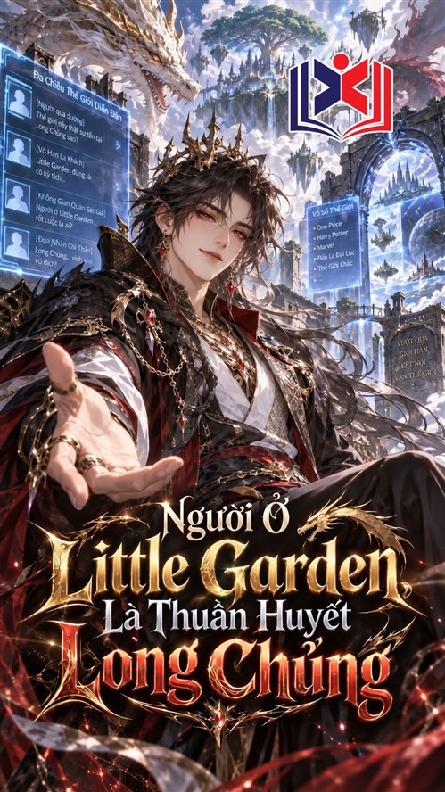 Đọc Truyện Tiểu Thuyết Người Ở Little Garden, Là Thuần Huyết Long Chủng tại doctruyen5s.com