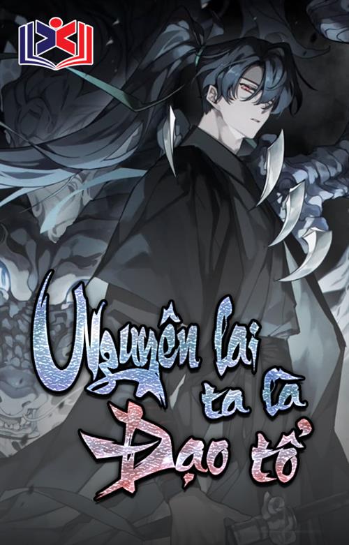 Đọc Truyện Tiểu Thuyết Nguyên Lai Ta Là Đạo Tổ tại doctruyen5s.com