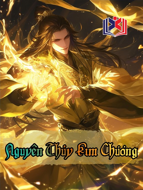 Đọc Truyện Tiểu Thuyết Nguyên Thủy Kim Chương tại doctruyen5s.com