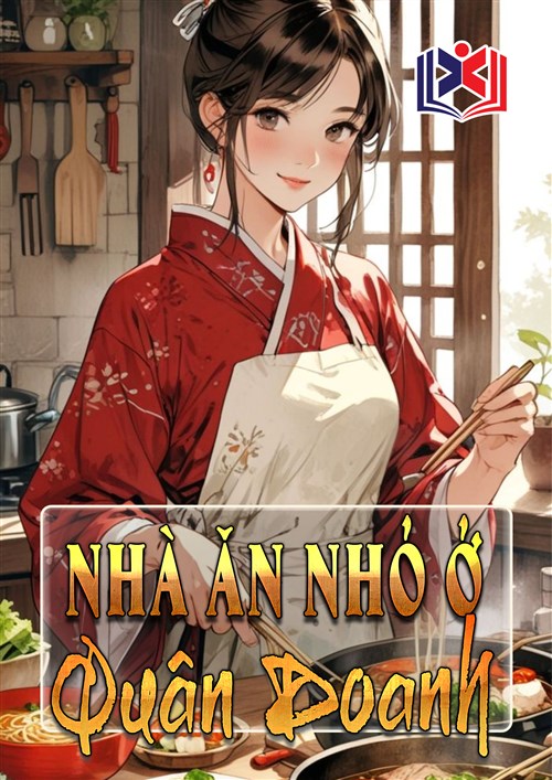 Đọc Truyện Tiểu Thuyết Nhà Ăn Nhỏ Ở Quân Doanh tại doctruyen5s.com